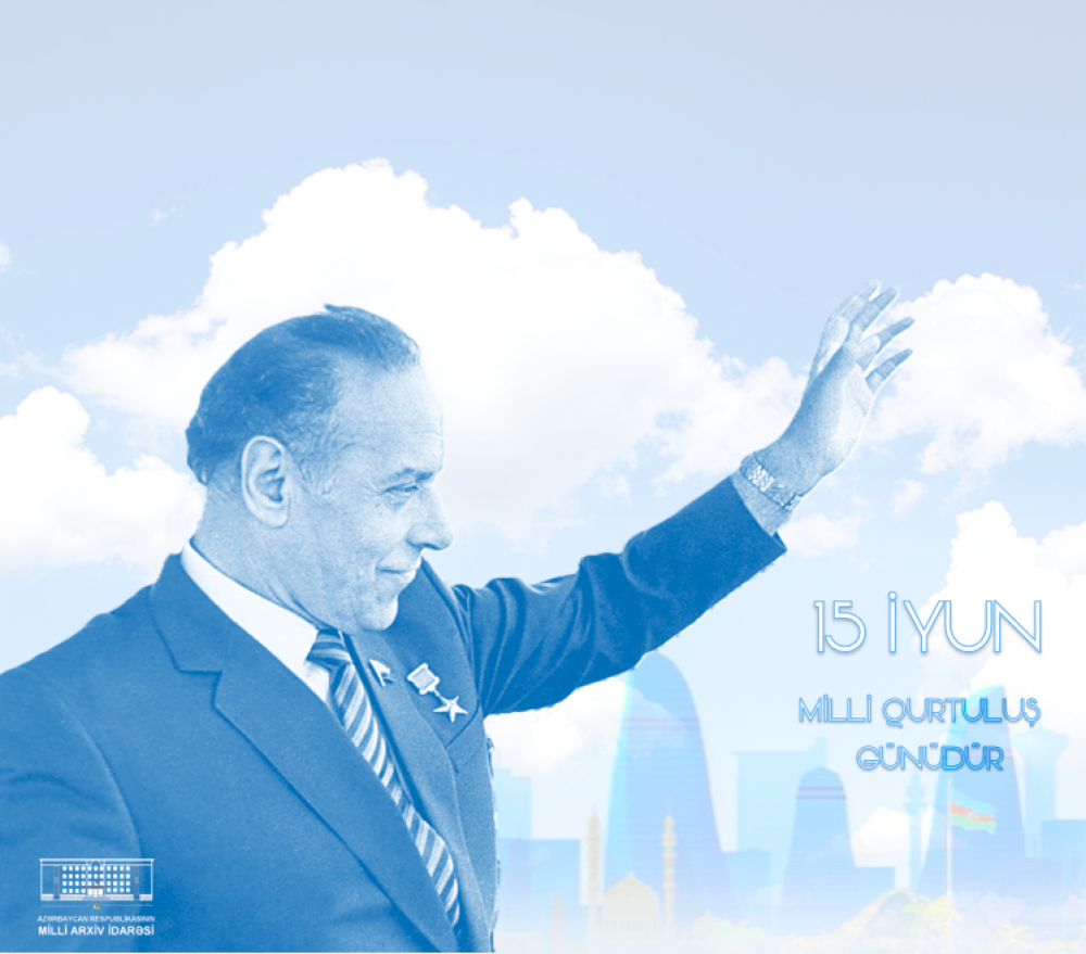 15 İyun - Milli Qurtuluş Günüdür