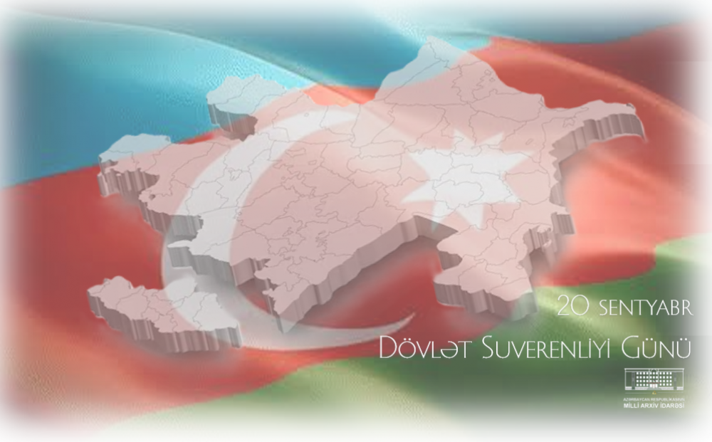 20 Sentyabr - Dövlət Suverenliyi Günüdür